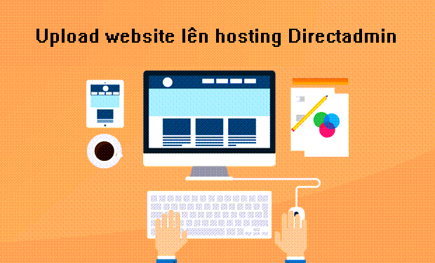 Hướng dẫn upload source code lên DirectAdmin